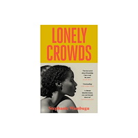 Canongate Books Lonely Crowds (häftad, eng)