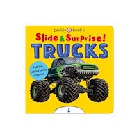 Priddy Books Trucks and Things That Go (Slide & Surprise!) (bok, board book, eng)