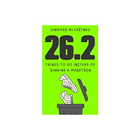 Hodder & Stoughton 26.2 Things to Do Instead of Running a Marathon (inbunden, eng)