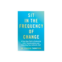 Hay House UK Ltd Sit in the Frequency of Change (häftad, eng)