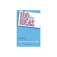 Bloomsbury Publishing PLC 100 Ideas for Primary Teachers: Poetry (häftad, eng)