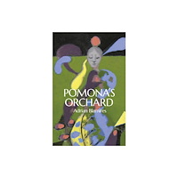 Two Rivers Press Pomona's Orchard (häftad, eng)