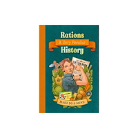 Bonnier Books Ltd Rations: A Very Peculiar History (inbunden, eng)