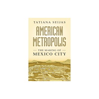 Cambridge University Press American Metropolis (inbunden, eng)