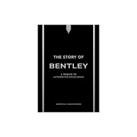 Headline Publishing Group The Story of Bentley (inbunden, eng)
