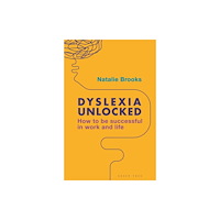 Bloomsbury Publishing PLC Dyslexia Unlocked (häftad, eng)