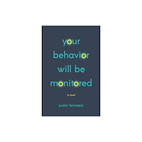 Tachyon Publications Your Behavior Will Be Monitored (häftad, eng)