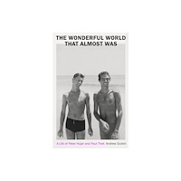 Granta Books The Wonderful World that Almost Was (inbunden, eng)