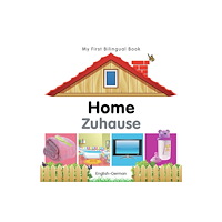 Milet Books Limited My First Bilingual Book -  Home (English-German) (bok, board book, eng)