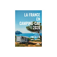 Michelin Editions Des Voyages Escapades en Camping-car France 2026 - Michelin Camping Guides (häftad, fre)