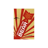 University of british columbia press Watching the Bear (häftad, eng)