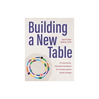 University of Minnesota Press Building a New Table (häftad, eng)