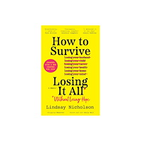 HarperCollins Publishers How to Survive Losing It All* (häftad, eng)