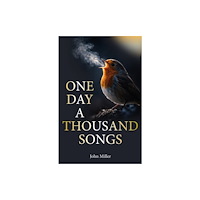 Merlin Unwin Books One Day a Thousand Songs (häftad, eng)