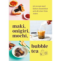 Sandra Mahut Maki, onigiri, mochi, bubble tea & co (inbunden)
