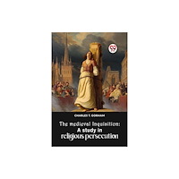 Double 9 Books The Medieval Inquisition: A Study In Religious Persecution (häftad, eng)