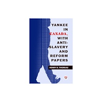 Double 9 Books Yankee In Canada, With Anti-Slavery And Reform Papers (häftad, eng)