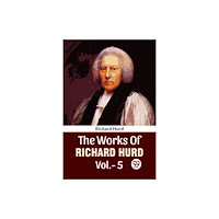 Double 9 Books The Works Of Richard Hurd Vol.-5 (häftad, eng)
