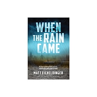 Andrews McMeel Publishing When the Rain Came (häftad, eng)