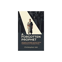 Christian Focus Publications Ltd A Forgotten Prophet (häftad, eng)