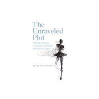 State University of New York Press The Unraveled Plot (häftad, eng)