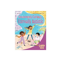 Teacher Created Materials, Inc Uncommonly Curious, Eternally Autistic (häftad, eng)