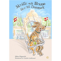Måns Hägerdal Skrälle och Bruno åker till Danmark (inbunden)