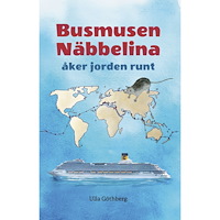 Ulla Göthberg Busmusen Näbbelina (inbunden)