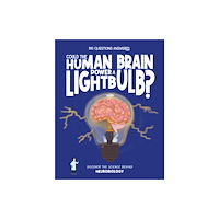 Hungry Tomato Ltd Could the Human Brain Power a Lightbulb (inbunden, eng)
