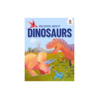 Hungry Tomato Ltd Young Adventurers: My Book About Dinosaurs (häftad, eng)