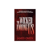 Post Hill Press The Wicked Among Us (häftad, eng)