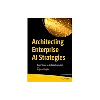 APress Architecting Enterprise AI Strategies (häftad, eng)
