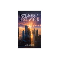 Austin Macauley Publishers Psalms for a Lost World (häftad, eng)