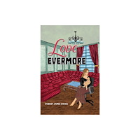 Austin Macauley Publishers LLC Love Evermore (häftad, eng)