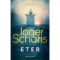 Inger Scharis Eter (inbunden)