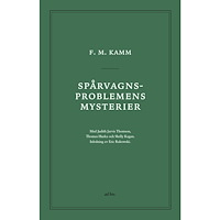 Frances Kamm Spårvagnsproblemens mysterier (häftad)