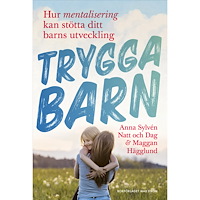 Anna Sylvén Natt och Dag Trygga barn (bok, kartonnage)