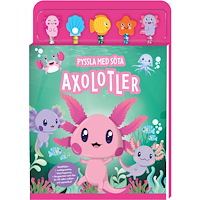 Tukan Förlag Pyssla med söta axolotler