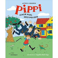 Astrid Lindgren Pippi leker kull med poliser (inbunden)
