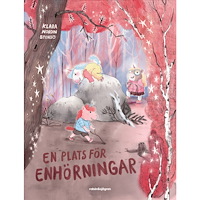 Klara Nordin Stensö En plats för enhörningar (inbunden)