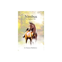 Pegasus Elliot Mackenzie Publishers Nimbus: An Arabian Tale (häftad, eng)