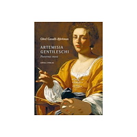 Görel Cavalli-Björkman Artemisia Gentileschi : poeternas musa (inbunden)