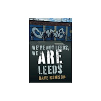 DB Publishing We're not Leeds, We ARE Leeds (häftad, eng)