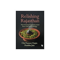 Westland Publications Limited Relishing Rajasthan (häftad, eng)