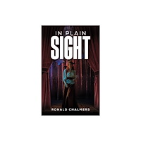 Austin Macauley Publishers In Plain Sight (häftad, eng)