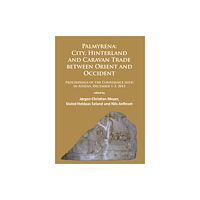 Archaeopress Palmyrena: City, Hinterland and Caravan Trade between Orient and Occident (häftad, eng)