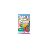 Rachel Wood Annie Knows Everything (häftad, eng)