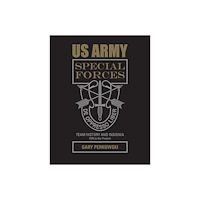 Gary Perkowski Us army special forces team history and insignia 1975 to the present - 1975 (inbunden, eng)