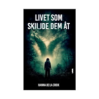 Hanna de la Croix Livet som skiljde dem åt (bok, danskt band)