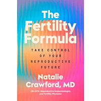 Natalie Crawford The Fertility Formula: Take Control of Your Reproductive Future (inbunden, eng)